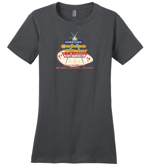 Downtown Casino Center, Las Vegas, Ladies Cotton Tee